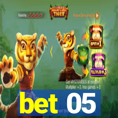 bet 05